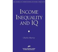 Charles Murray Inequality and IQ (Tascabile)