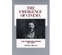 Charles Musser The Emergence of Cinema (Tascabile)