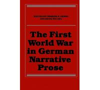 Charles N. Genno The First World War in German Narrative Prose (Tascabile)