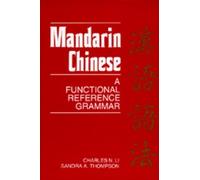 Charles N. Li Sandra A. Thompson Mandarin Chinese (Tascabile)