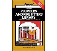 Charles N. McConnell Plumbers and Pipe Fitters Library, Volume 1 (Tascabile)