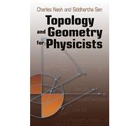 Charles Nash Siddhartha Sen Topology and Geometry for Physicists (Tascabile)