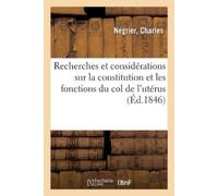 Charles Négrier Recherches et considérations sur la constitution et (Tascabile)