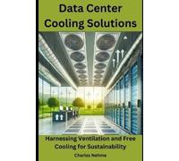 Charles Nehme Data Center Cooling Solutions (Tascabile)