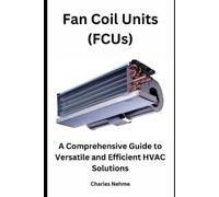 Charles Nehme Fan Coil Units (FCUs) (Tascabile)