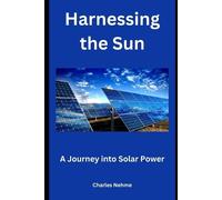 Charles Nehme Harnessing the Sun (Tascabile)