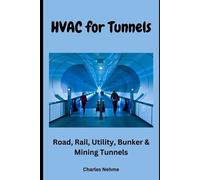 Charles Nehme HVAC for Tunnels (Tascabile)
