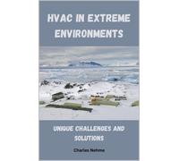 Charles Nehme HVAC in Extreme Environments (Tascabile)