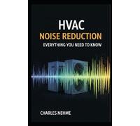 Charles Nehme HVAC Noise Reduction (Tascabile)
