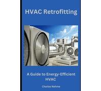 Charles Nehme HVAC Retrofitting (Tascabile)