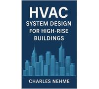 Charles Nehme HVAC System Design for High-Rise Buildings (Tascabile)