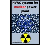 Charles Nehme HVAC system for nuclear power plant (Tascabile)