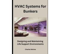Charles Nehme HVAC Systems for Bunkers (Tascabile)