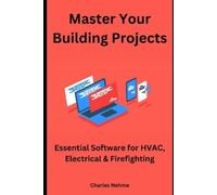 Charles Nehme Master Your Building Projects (Tascabile)