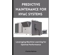 Charles Nehme Predictive Maintenance for HVAC Systems (Tascabile)