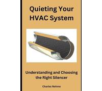 Charles Nehme Quieting Your HVAC System (Tascabile)