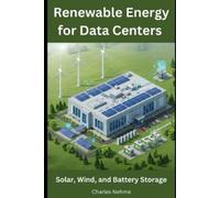 Charles Nehme Renewable Energy for Data Centers (Tascabile)