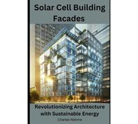 Charles Nehme Solar Cell Building Facades (Tascabile)
