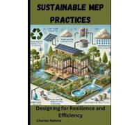 Charles Nehme Sustainable MEP Practices (Tascabile)