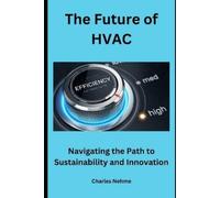 Charles Nehme The Future of HVAC (Tascabile)