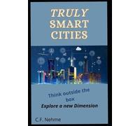 Charles Nehme Truly Smart Cities (Tascabile)