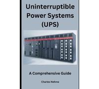 Charles Nehme Uninterruptible Power Systems (UPS) (Tascabile)