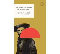 Charles Neider The Authentic Death of Hendry Jones (Tascabile)