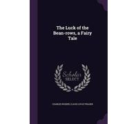 Charles Nodier Claud Lovat The Luck of the Bean-rows, a Fair (Copertina rigida)