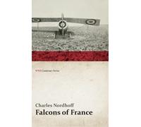 Charles Nordhoff Falcons of France (Copertina rigida)