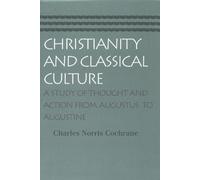 Charles Norris Cochrane Christianity & Classical Culture (Tascabile)