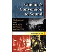 Charles O’Brien Cinema's Conversion to Sound (Tascabile)