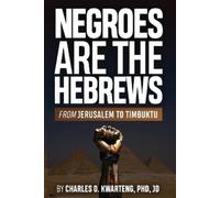 Charles O Kwarteng Negroes Are the Hebrews (Tascabile)