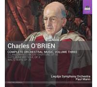 Charles O'Brien Charles O'Brien: Complete Orchestral Music - Volume 3 (CD) Album