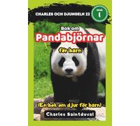 Charles och djungeln 22: Bok om pandabjörnar för barn (En bok om djur för barn)
