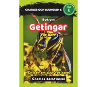Charles och djungeln 6: Bok om getingar för barn (En bok om djur för barn)