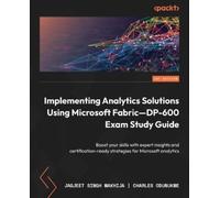 Charles Odunukw Implementing Analytics Solutions Using Microsoft Fab (Tascabile)