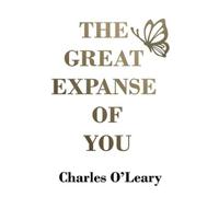 Charles O'Leary The Great Expanse of You (Tascabile)