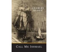 Charles Olson Call Me Ishmael (Tascabile)