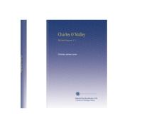 Charles O'Malley: The Irish Dragoon, V. 1
