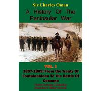 Charles Oman A History Of The Peninsular War; Volume 1 (Tascabile)