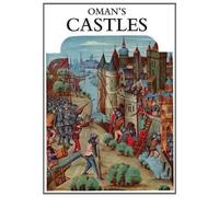 Charles Oman Sir Charles Oman's Castles (Tascabile)