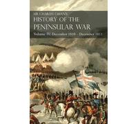Charles Oman Si Sir Charles Oman's History of the Peninsular (Copertina rigida)