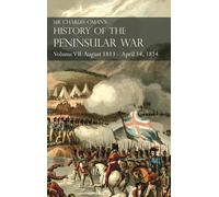 Charles Oman Si Sir Charles Oman's History of the Peninsular (Copertina rigida)