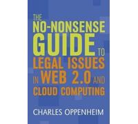 Charles Oppenhe The No-nonsense Guide to Legal Issues in Web 2.0 and (Tascabile)