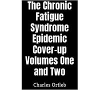 Charles Ortleb The Chronic Fatigue Syndrome Epidemic Cover-up (Copertina rigida)