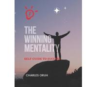 Charles Oruh The Winning Mentality (Tascabile)