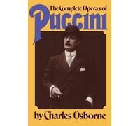 Charles Osborne The Complete Operas Of Puccini (Tascabile)