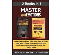 Charles P Carlton Lee Henton Master Your Emotions (2 Books in 1) (Tascabile)