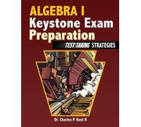 Charles P. Kost Algebra I Keystone Exam Preparation - Test Taking St (Tascabile)
