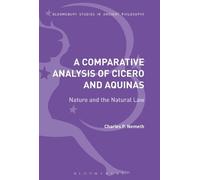 Charles P. Nemeth A Comparative Analysis of Cicero and Aquinas (Tascabile)